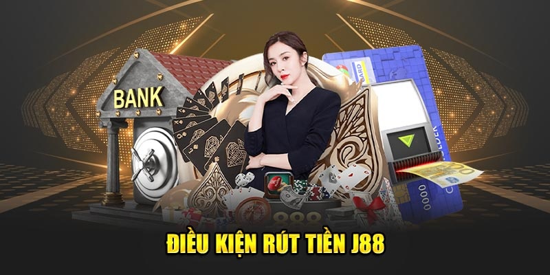 Rút tiền J88 - Cập Nhật Quy Trình Chính Xác Cho Khách Hàng