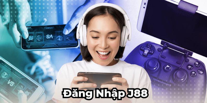 Đăng nhập J88 - Mách bạn thao tác thực hiện cực nhanh 2024