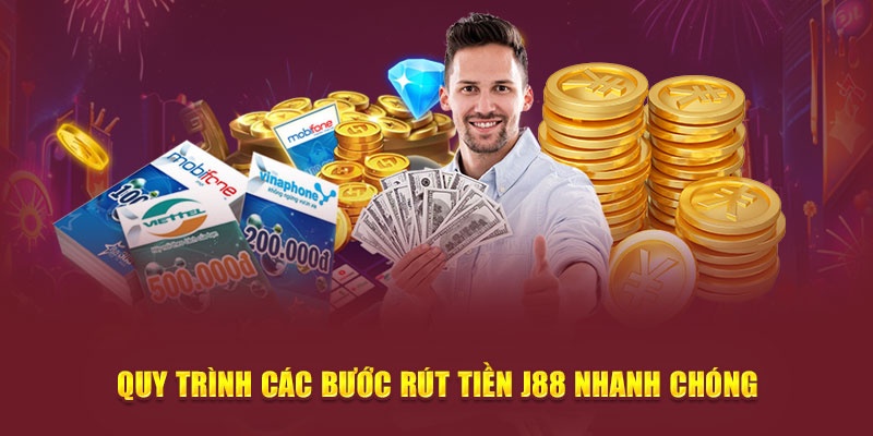 Hướng dẫn quy trình rút tiền J88 chi tiết đầy đủ cho hội viên